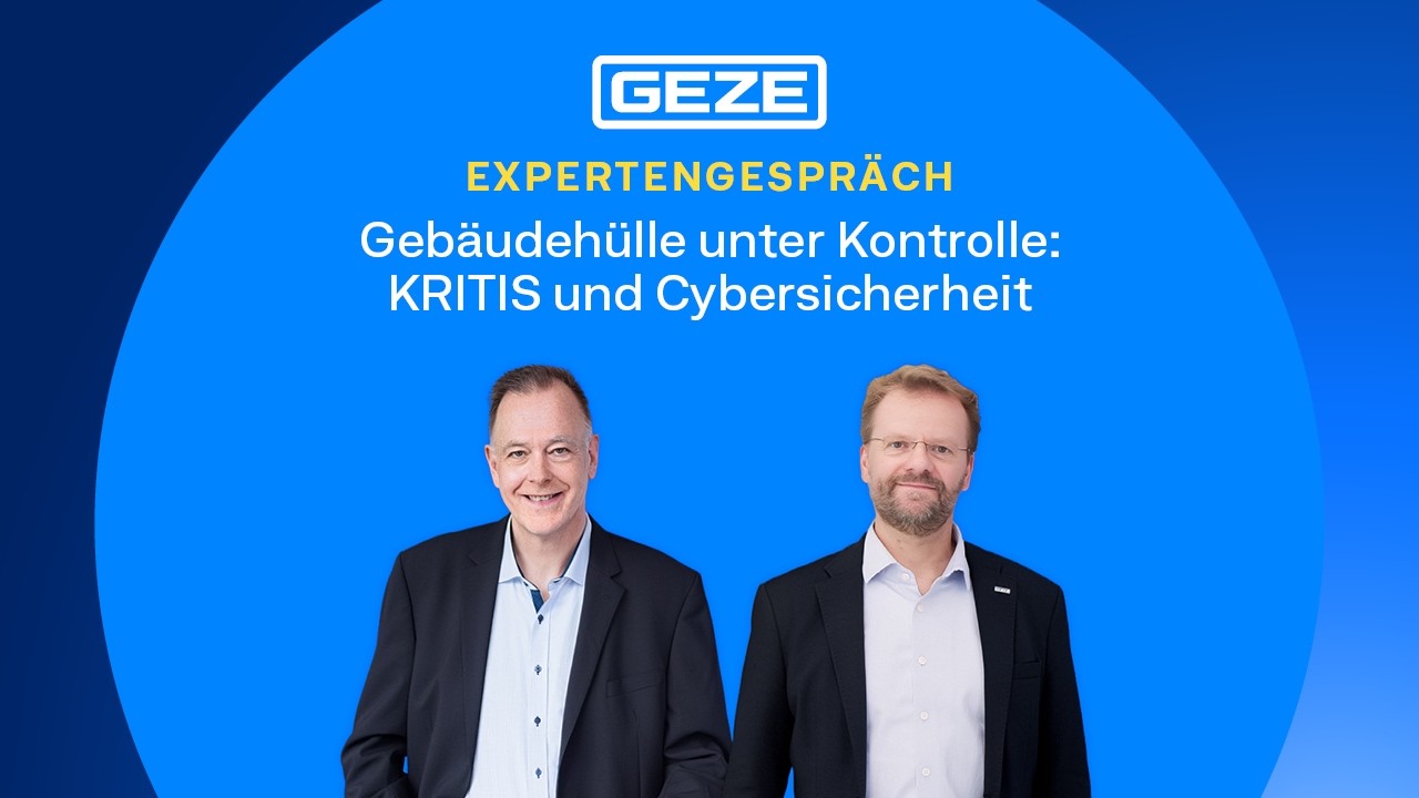 Gebäudehülle unter Kontrolle: KRITIS und Cybersicherheit Experten-Talk zum Thema "KRITIS-Anforderungen frühzeitig richtig planen"